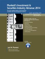 Plunkett's Investment & Securities Industry Almanac 2014 1608797244 Book Cover
