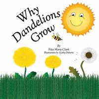 Why Dandelions Grow 173215967X Book Cover