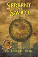 Serpent and Savior 1490710671 Book Cover