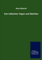 Von Indischen Tagen Und N Chten 384600975X Book Cover