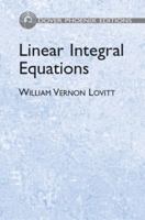 Linear Integral Equations (Dover Phoenix Editions) B00088FTFA Book Cover