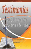 TESTIMONIOS Pastores y lideres cristianos se convierten a la iglesia catolica 0989805344 Book Cover