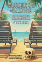 Murder on Vacation: Stories from the Case Files of Maury Gross, NYPD (Ret.) 1969139552 Book Cover