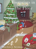 Footprints in the Flour 1645301583 Book Cover
