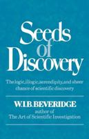 Seeds of discovery: A sequel to The art of scientific investigation 0393014444 Book Cover