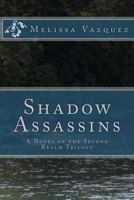 Shadow Assassins 1494494787 Book Cover