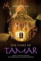 The Lines of Tamar: Living in the 21st Century, Yet Controlled by an Ancient Prophecy 0995713510 Book Cover