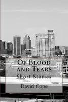 Of Blood and Tears 1500616982 Book Cover