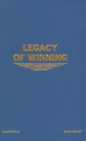 Legacy of Winning: It Doesn't All Happen on Game Day 1883999065 Book Cover