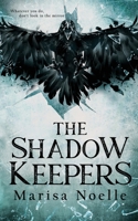 The Shadow Keepers 1527264319 Book Cover