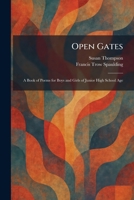 Open Gates: A Book of Poems for Boys and Girls of Junior High School Age 1025883667 Book Cover