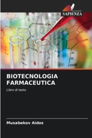Biotecnologia Farmaceutica (Italian Edition) 6208527945 Book Cover