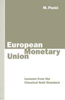 European Monetary Union: Lessons from the Classical Gold Standard 0333611845 Book Cover