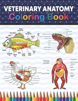 Veterinary Anatomy Coloring Book: Incredibly Detailed Self-Test Veterinary Anatomy Coloring Book for Animal Anatomy Students | Veterinary Anatomy self ... Anatomy Student Self Test Coloring Workbook. B08VYBPQP1 Book Cover