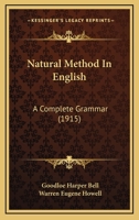 Natural Method In English: A Complete Grammar 1164947044 Book Cover
