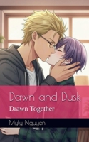 Dawn and Dusk (Drawn Together) B0GMZZ8FNC Book Cover
