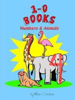 1-0 Books: Numbers & Animals 1329431162 Book Cover