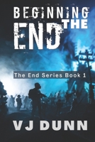 Beginning the End 1520846754 Book Cover