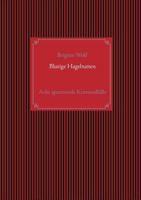 Blutige Hagebutten: Eine Sammlung spannender Krimis mit Hauptkommissar Horst Gundler und Kommissar Martin Lieberenz 3746033101 Book Cover