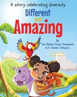 Different And Amazing: A Story Celebrating Diversity 1739178807 Book Cover