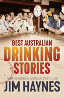 Best Australian Drinking Stories 1760632902 Book Cover