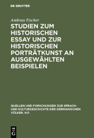 Studien Zum Historischen Essay Und Zur Historischen Porträtkunst an Ausgewählten Beispielen 3111023001 Book Cover