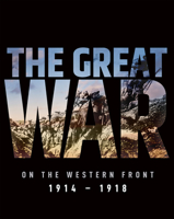 The Great War: The Western Front 1914 - 1918 1912918226 Book Cover