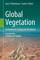 Global Vegetation: Fundamentals, Ecology and Distribution 303049859X Book Cover
