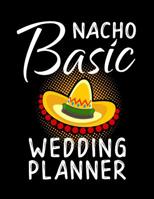 Nacho Basic Wedding Planner: Practical Wedding Organizer for the Bride and Groom 1099171687 Book Cover