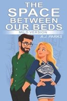 The Space Between Our Beds (Mild Version) (Crestview University Series) B0HKDGMHKV Book Cover