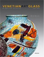 Venetian Art Glass: American Collection 1840-1970 3897902052 Book Cover