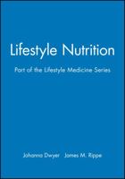 Lifestyle Nutrition: Part of the Lifestyle Medicine Series 0632045485 Book Cover