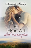 El hogar del corazón: (romántica contemporánea) B0B4QNL25D Book Cover