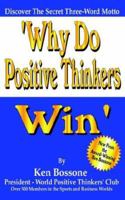 Why Do Positive Thinkers Win 142085660X Book Cover