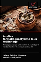 Analiza farmakognostyczna leku roślinnego: Analiza porównawcza leków roślinnych pochodzących z próbek handlowych Senna alexandrina Mill 6203625140 Book Cover