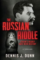 The Russian Riddle: Stalin's Deadly Date With Destiny 1735810002 Book Cover