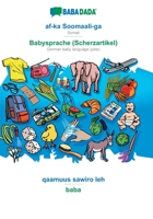 BABADADA, af-ka Soomaali-ga - Babysprache (Scherzartikel), qaamuus sawiro leh - baba 3749849285 Book Cover