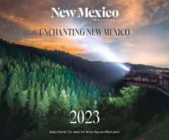2023 Enchanting New Mexico Calendar: Images from the 21st Annual New Mexico Magazine Photo Contest 1934480266 Book Cover