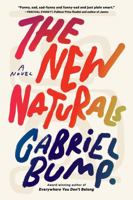 The New Naturals: A Novel 1643755331 Book Cover