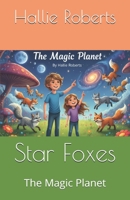 Star Foxes: The Magic Planet B0GW3VSRK1 Book Cover