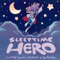 Sleeptime Hero 198351408X Book Cover