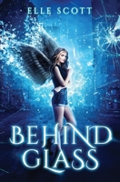 Behind Glass 0995442681 Book Cover