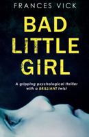 Bad Little Girl 1786811219 Book Cover