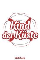 Kind der K�ste Notebook: Kariertes A5 Heft f�r f�r alle die die K�ste lieben 1074461037 Book Cover