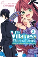 The Villainess Stans the Heroes: Playing the Antagonist to Support Her Faves!, Vol. 2 1975373553 Book Cover