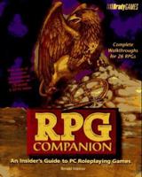 Rpg Companion: Demystifying and Solving PC Roleplaying Games 1566863406 Book Cover