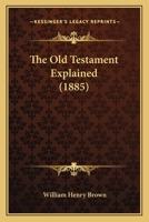 The Old Testament Explained 1146202016 Book Cover