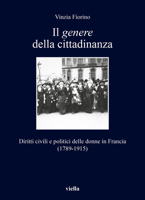 Il Genere Della Cittadinanza: Diritti Civili E Politici Delle Donne in Francia (1789-1915) 8833134547 Book Cover