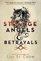 Strange Angels: Strange Angels and Betrayals 1595144927 Book Cover