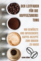 Der Leitfaden Für Die Kaffeezuberei Tung 1803509287 Book Cover